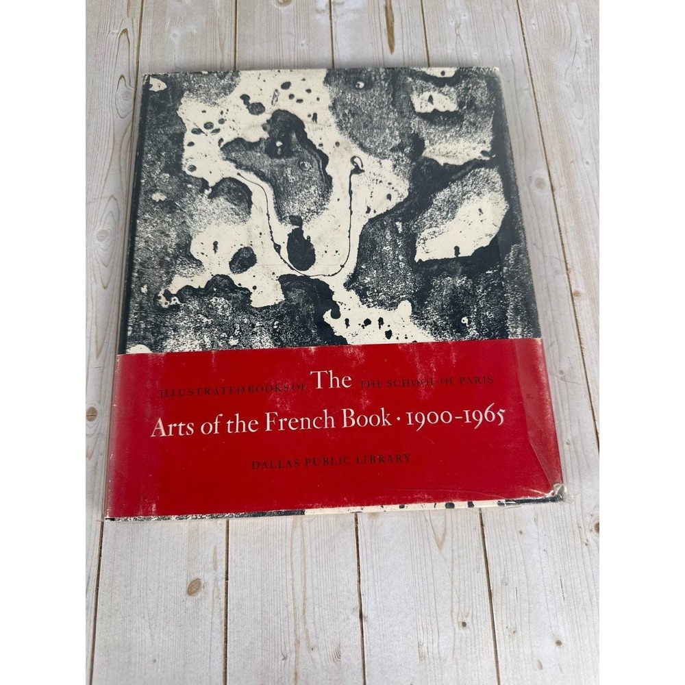 Arts of the French Book 1900-1965 Garvey Wick School Paris SMU 1967 Illustrated